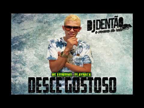 PLAYBACK MC ERIKINHO - DESCE GOSTOSO - CMQ PRODUTORA