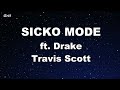 Karaoke♬ SICKO MODE ft. Drake - Travis Scott 【No Guide Melody】 Instrumental