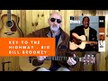 Key To The Highway Blues Guitar Lesson Bi G Bill Broonzy Acoustic Blues