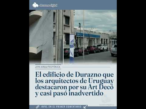 El edificio de Durazno que la SAU destacó por su Art Decó y casi pasó inadvertido