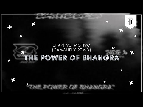 SNAP! vs. Motivo - The Power of Bhangra (Camoufly Remix)