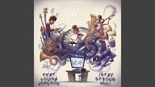 Weak (Stay Strong Mix)