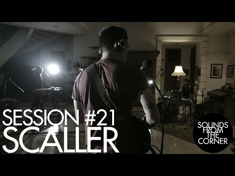 Sounds From The Corner : Session #21 Scaller