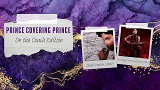 Prince Covering Prince: On the Couch Edition