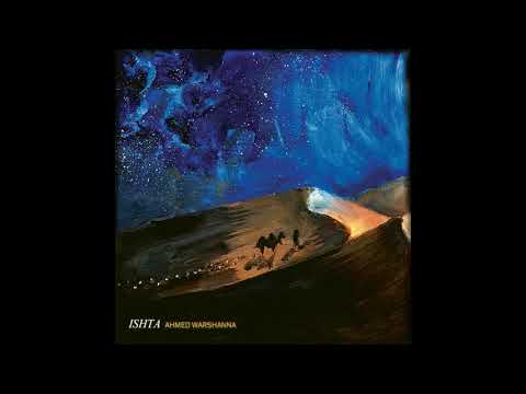 Ishta - Ahmed Warshanna [Full Album]