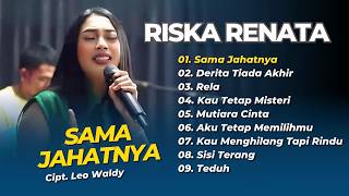 Download lagu Riska Renata - SAMA JAHATNYA - DERITA TIADA AKHIR - RELA || DANGDUT LAWAS TERPOPULER 2026 mp3