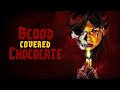 Blood Covered Chocolate | Official Trailer | Horror Brains
