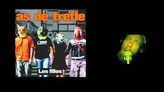 AS DE TREFLE / Les Filles