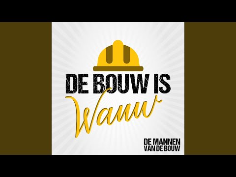 De Bouw Is Wauw