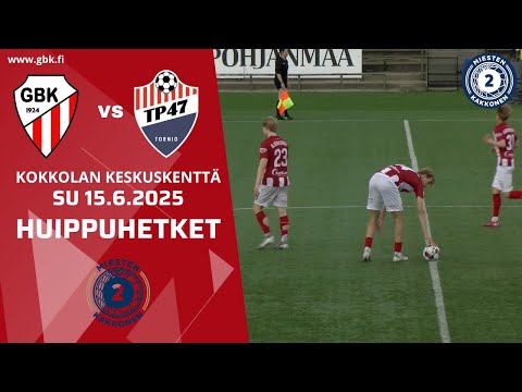 GBK - TP-47 su 15.6.2025 | Huippuhetket