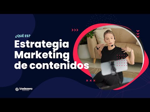 Qué es una estrategia de Marketing de Contenidos
