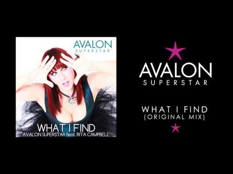 Avalon Superstar ft Rita Campbell - What I Find (Original Club Mix)
