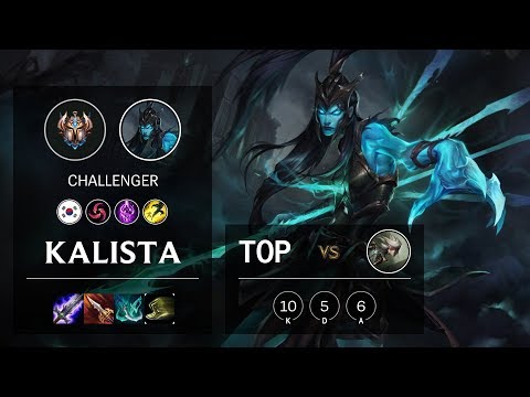 Kalista Top vs Camille - KR Challenger Patch 10.6