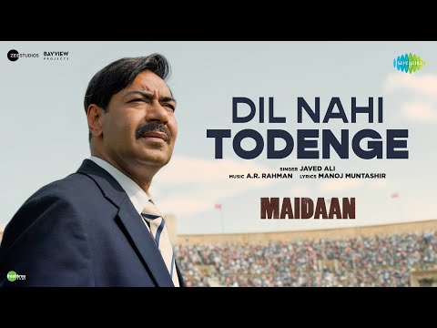 Poster Dil Nahi Todenge Lyrics – Maidaan | Javed Ali