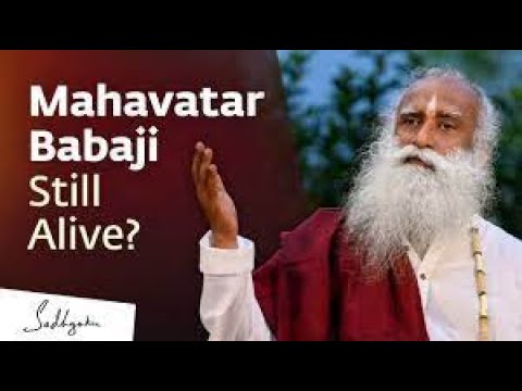 Mahavatar Babaji & Bodiless Yogis | Sadhguru