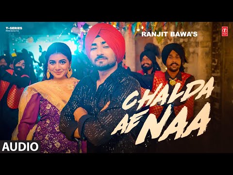 Chalda Ae Naa (Full Audio) — watch video