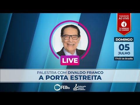 Divaldo Franco - A porta estreita