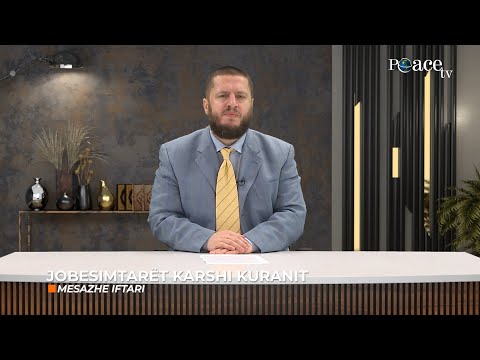 Mesazhe iftari | 28. Jobesimtarët karshi Kuranit - Sedat Islami