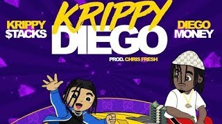 Krippy $tacks ft Diego Money - Krippy Diego [Prod by Chris Fresh]
