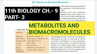 Class 11 Biology||Ch.-9 ||Part-3||Metabolites & Biomacromolecules||Study with Farru
