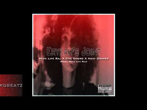 Rexx Life Raj x Che Dnero x Mani Draper - Erkyah's Joint [Prod. Rexx Life Raj] [New 2014]