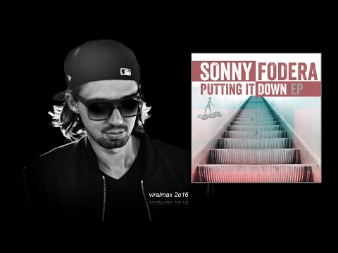 Sonny Fodera - Putting It Down