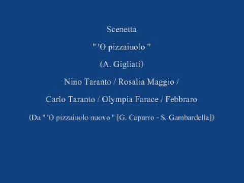 Scenetta '' 'O pizzaiuolo '' - N. Taranto / R. Maggio / C. Taranto / O. Farace / Febbraro