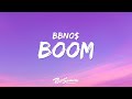 Bbno Boom Lyrics She Got That Boom