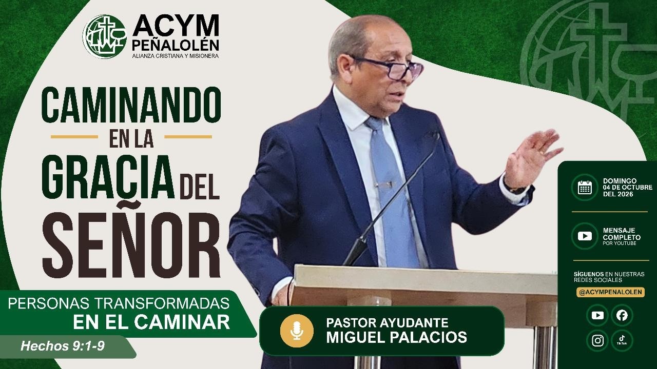 Caminando en la gracia del Señor: Personas transformadas en su caminar - Mensaje 04 de octubre de 26