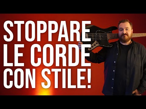 Basso Elettrico: Stoppare le corde CON STILE