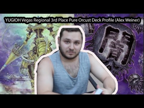 YUGIOH Vegas Regional 3rd Place Pure Orcust Deck Profile (Alex Weiner)