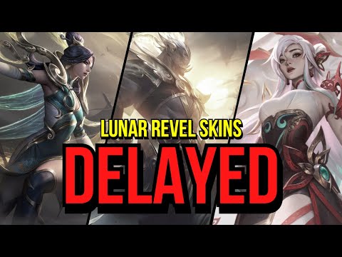 LUNAR REVEL SKINS GOT DELAYED | League of Legends