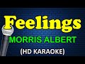 FEELINGS - Morris Albert (HD Karaoke)