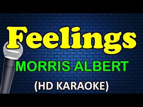 FEELINGS - Morris Albert (HD Karaoke)