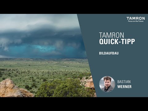 Bildaufbau in der Landschaftsfotografie  – TAMRON Quick Tipp