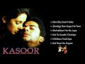 Kasoor Movie Audio Jukebox