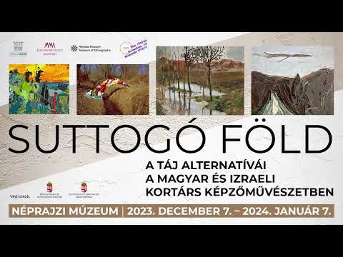 SUTTOGÓ FÖLD – A táj alternatívái a magyar és izraeli kortárs képzőművészetben című kiállítás