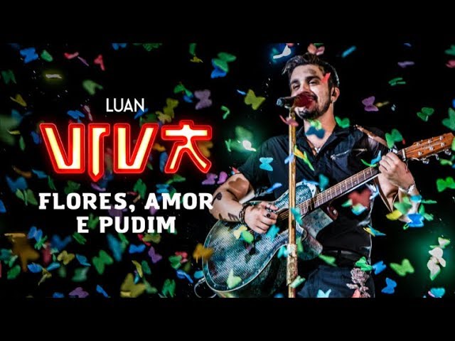 Música flores, amor e pudim - Luan Santana (2019) 