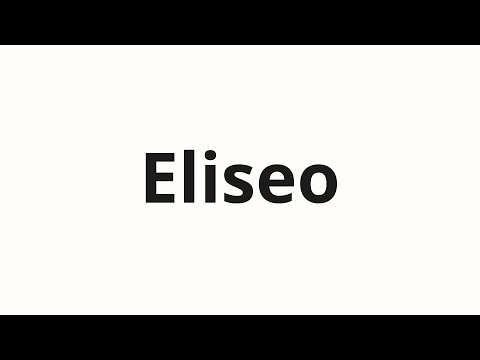 How to pronounce Eliseo