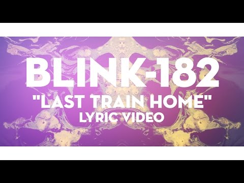 blink-182 - Last Train Home
