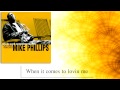 Mike Phillips - When it comes to lovin me