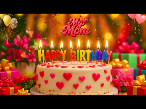 My Mom Happy Birthday Song – Special Birthday Wishes for Mom