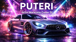 Download lagu DJ PUTERI IKLIM FULL BASS | VIRAL TIKTOK MUSIC mp3 Download lagu DJ PUTERI IKLIM FULL BASS | VIRAL TIKTOK MUSIC mp3