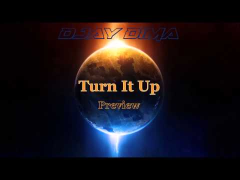 DJay DiMa - Turn It Up (Preview)