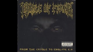 Cradle Of Filth - From The Cradle To Enslave [Full E.P]