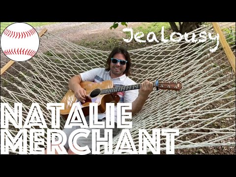 tab - Jealousy  Natalie Merchant