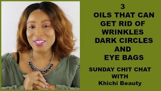 3 OILS THAT CAN GET RID OF WRINKLES  DARK CIRCLE AND EYE BAGS