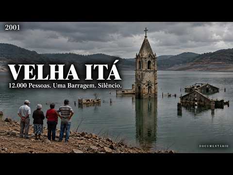 A Cidade que o Brasil Afogou Para Sempre — Velha Itá