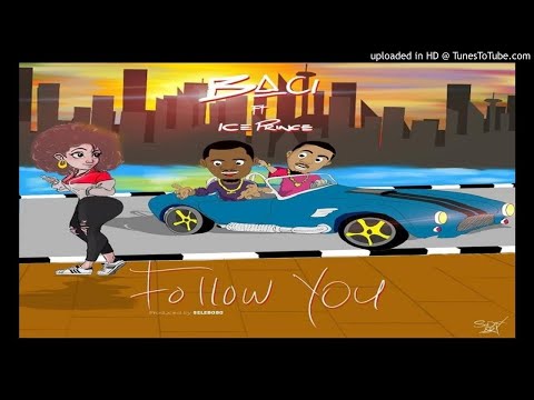 Baci-Ft.-Ice-Prince-Follow-You-Remix (AFRICAN JAMZ. 2018 MUSIC VIDEOS)