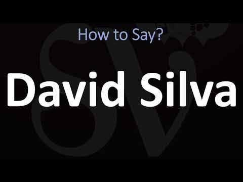 How to Pronounce David Silva? | Spanish Footballer